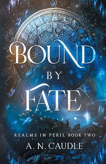 Bound by Fate (Realms In Peril) - Book 2