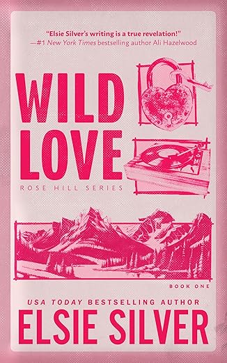 Wild Love (Standard Edition) (Rose Hill, 1)