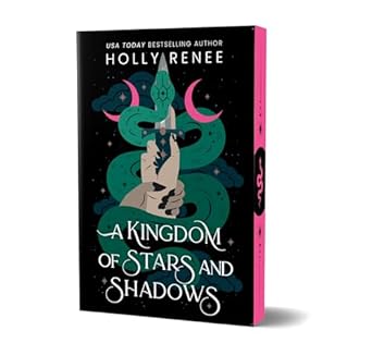 A Kingdom of Stars and Shadows (Deluxe Edition) (Stars and Shadows, 1)