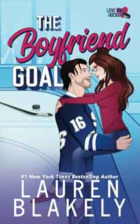 The Boyfriend Goal (Love and Hockey)