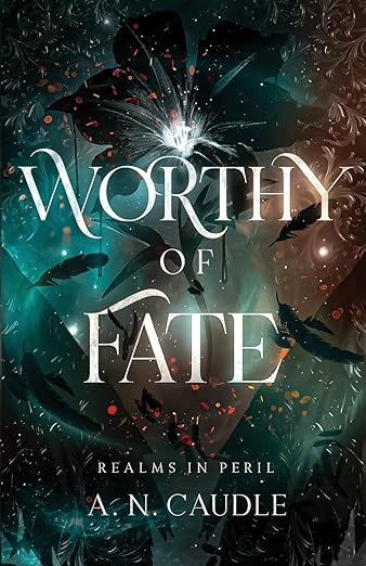 Worthy of Fate (Realms In Peril)