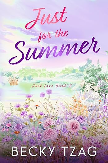 Just for the Summer (Just Love Book 2)