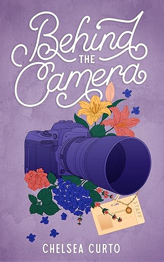 Behind the Camera: A Spicy Single Dad Sports Romance (Love through a Lens Book 3)