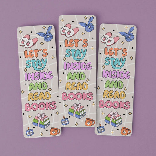 Bookmark Matte Let's Stay Inside and Read Books