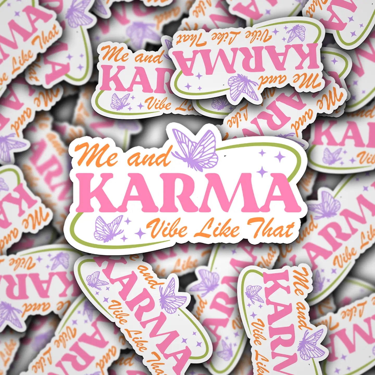 Vinyl Sticker Decal Me and Karma Vibe Like That
