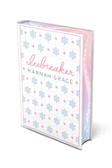 Icebreaker: Deluxe Edition Hardcover (The Maple Hills #1)
